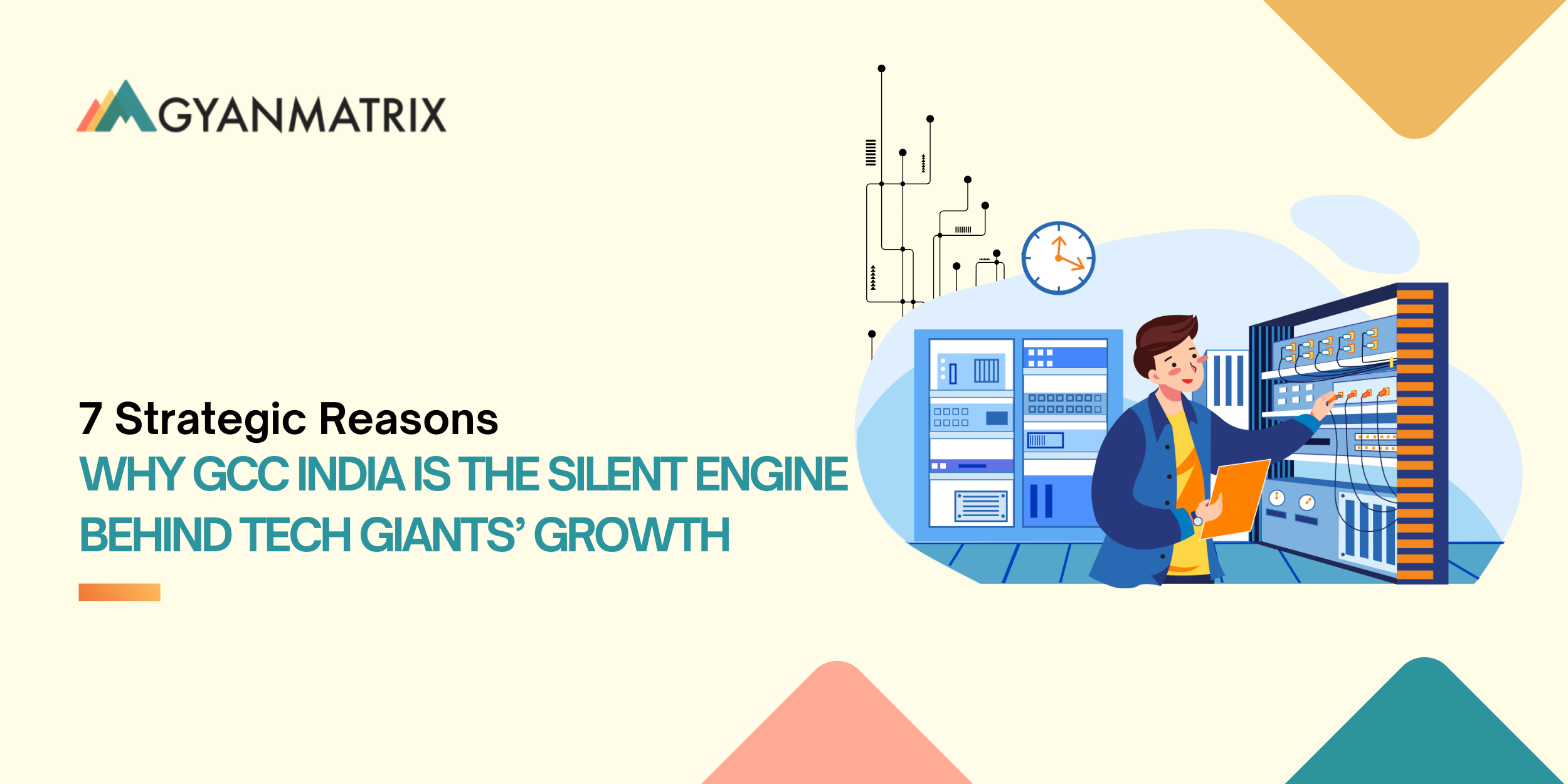 7 Strategic Reasons Why GCC India Is the Silent Engine Behind Tech Giants’ Growth